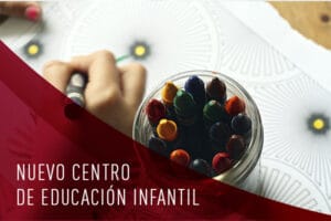 NUEVO CENTRO EDUCACION INFANTIL