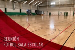 REUNION FUTBOL SALA ESCOLAR