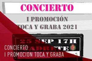 CONCIERTO I PROMOCION TOCA Y GRABA 2021